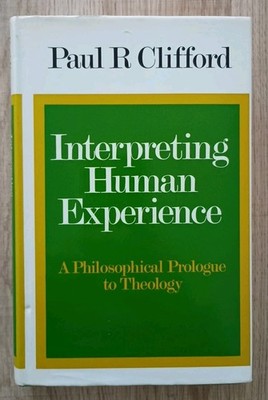 Interpreting Human Experience Paul Clifford 1971 Hardback Book