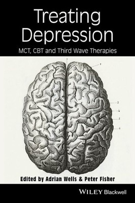 Treating Depression: MCT, CBT, and Third Wave Therapies Buch Wiley-Blackwell