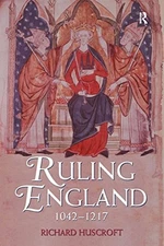 Ruling England, 1042-1217 Paperback Richard Huscroft