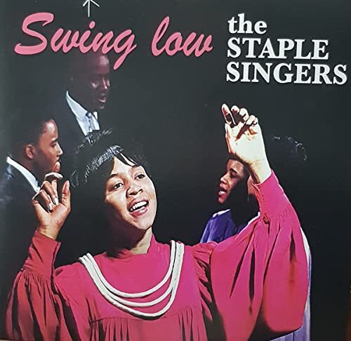 Staple Singers The THE STAPE SINGER SWING LOW (Vinyl)