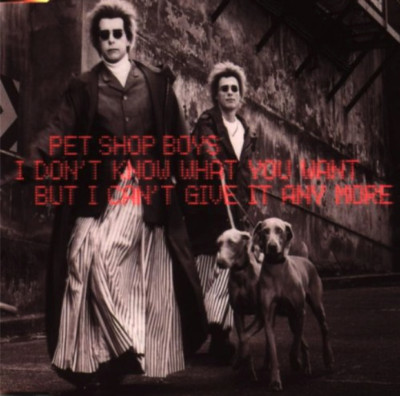 Pet Shop Boys - I Dont Know What You Want But I Cant.. | CD