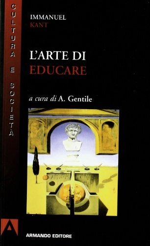 9788883582592 L'arte di educare - Immanuel Kant,A. Gentile