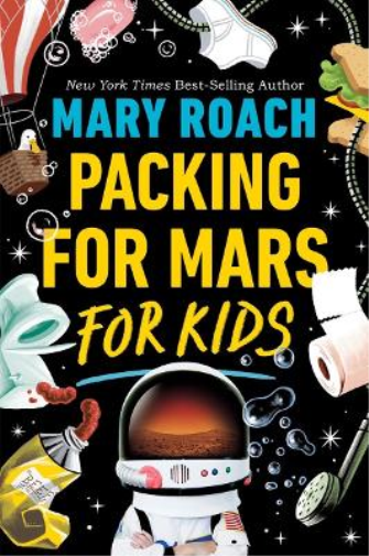 Mary Roach Packing for Mars for Kids (Tascabile)