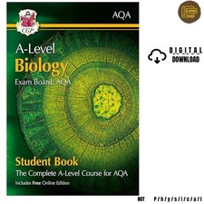 A-Level Biology for AQA: Year 1 & 2 Student B , 2020 CGP Books (Author Editor)