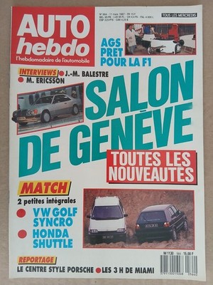 AUTO HEBDO NR. 564 11.3.1987 SALON DE GENEVE GOLF SYNCHRO HONDA SHUTTLE M.ERICSSON