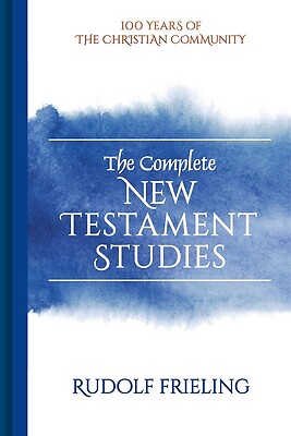 The Complete New Testament Studies Rudolf Frieling Hardcover