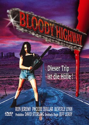 BLOODY HIGHWAY ( Horrorfilm ) Phoebe Dollar, Beverly Lynne, Ron Jeremy NEU OVP