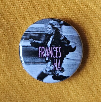 Frances Ha (2012 comedy / drama) 25mm button badge. Free UK P&P!