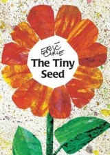 The Tiny Seed - Paperback By Carle, Eric - VERY GOOD