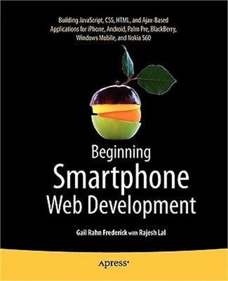 Beginning Smartphone Web Development: Building Javascript, Css, HTML and Ajax-Ba