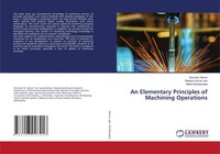 An Elementary Principles Of Machining Operations Kanchan Ganvir (U. A.) Buch