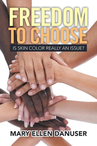Mary Ellen Danuser | Freedom To Choose | Taschenbuch | Englisch (2014) | Xlibris-image