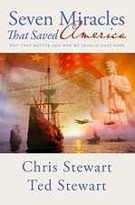 SEVEN MIRACLES THAT SAVED AMERICA: WHY THEY MATTER AND WHY By Chris NEW