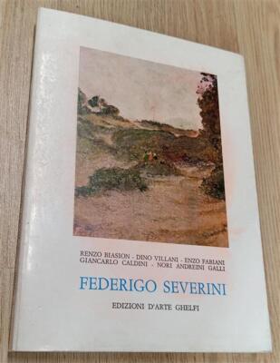 Federigo Severini R. Biasion, D. Villani, E. Fabiani, G Caldini D'arte Ghelfi