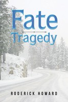 Roderick Howard | Fate Tragedy | Taschenbuch | Englisch (2021) | Iuniverse