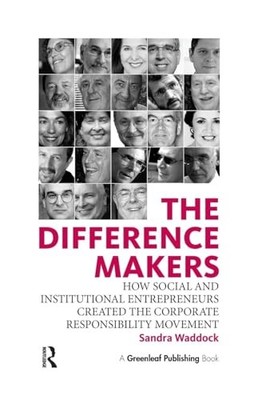 The Difference Makers: How Social a..., Waddock, Sandra
