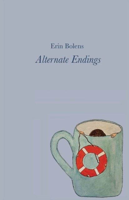 Alternate Endings by Erin Bolens 9781911570868 NEW Free UK Delivery - Image 3