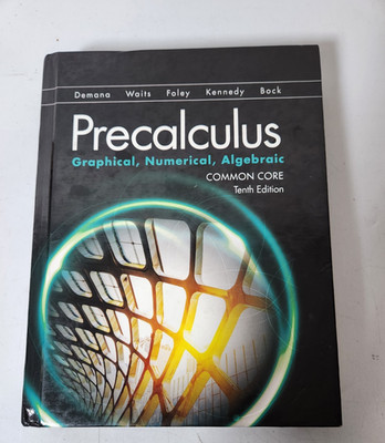 Precalculus: Graphical, Numerical, Algebraic  10th Edition great condition