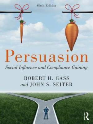 Persuasion: Social Influence and Compliance Gaining - Paperback - GOOD