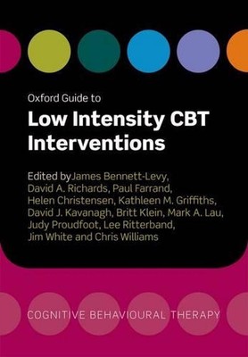 Oxford Guide to Low Intensity CBT Interventions by James Bennett-Levy (English) 