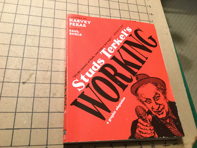 vintage original - WORKING studs terkel -- Harvey Pekar graphic adaptation 2009