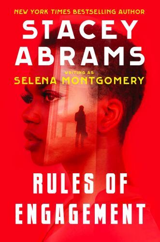 Rules of Engagement by Selena Montgomery and Stacey Abrams (2022, Hardcover)