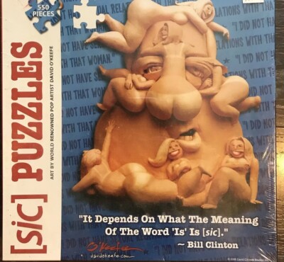 [SIC]PUZZLES ART BY DAVID OKEEFE  BILL CLINTON 