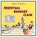 Perpetual Baggage Claim