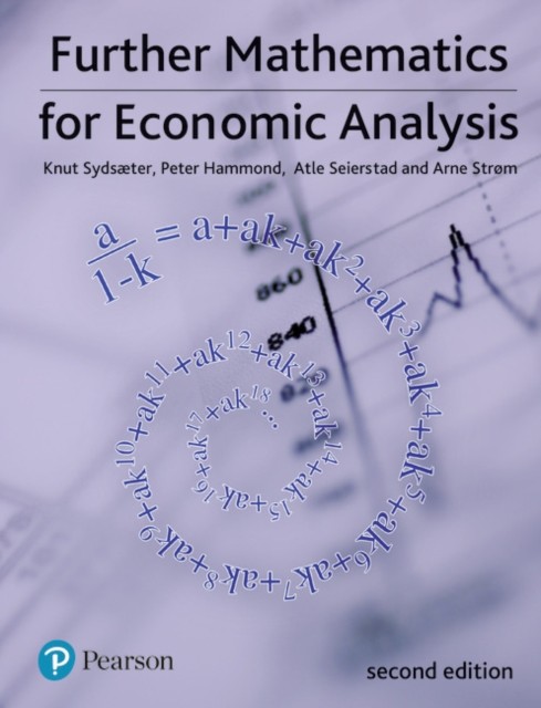 Further Mathematics for Economic Analysis by Atle Seierstad, Peter Hammond, ... - Image 3