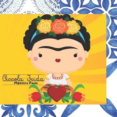 Piccola Frida by Maestra Paola (Italian) Paperback Book