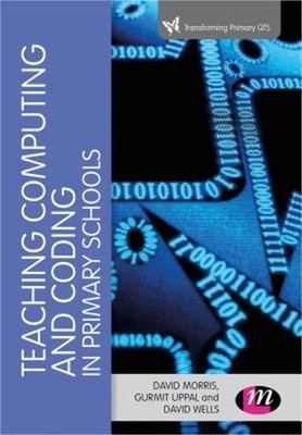 Teaching Computational Thinking and Coding in Primary Schools (Paperback or Soft