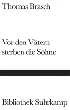 Vor den Vätern sterben die Söhne | Thomas Brasch | deutsch