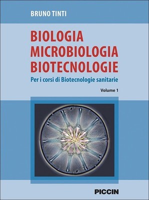 Biologia Microbiologia Biotecnologie volume 1 PICCIN 9788829927678
