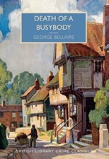 Death of a Busybody (British Library Crime Classics) By George Bellairs
