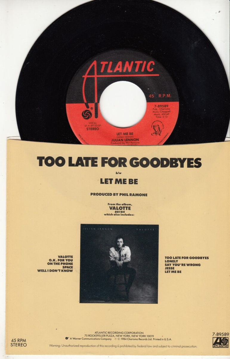 JULIAN LENNON - TOO LATE FOR GOODBYES - ORIGINAL ATLANTIC 45 WPS