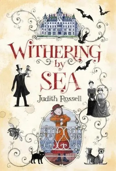 Judith Rossell | Withering-By-Sea | Buch | Englisch (2016) | EAN 9781481443678-image
