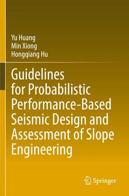 Guidelines for Probabilistic Performance-Based Seismic Design and Assessment...
