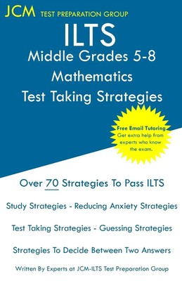 ILTS Middle Grades 5-8 Mathematics - Test Taking Strategies Group Taschenbuch