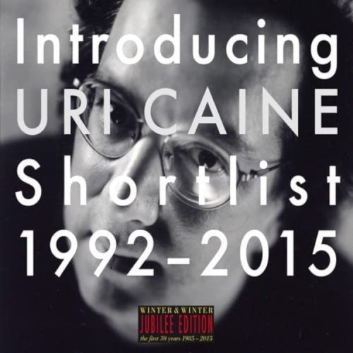 Introducing Uri Caine: Shortlist 1992-2015 by Uri Caine [CD]