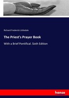 Richard Frederick Littledale | The Priest's Prayer Book | Taschenbuch | Englisch