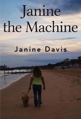Janine The Machine Janine Davis Paperback Olympia Publishers Auto