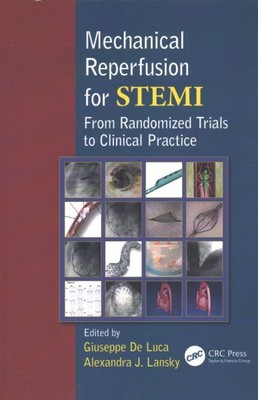 Mechanical Reperfusion for STEMI : From Randomized Trials to Clinical Practic...