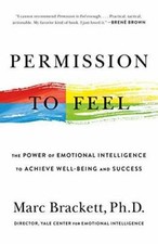 Permission to Feel: The Power of Emotional Intelligence to Achieve Well-B - GOOD