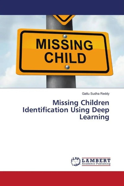 Gattu Sudha Reddy | Missing Children Identification Using Deep Learning | Buch-image