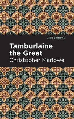 Tamburlaine the Great Christopher Marlowe Taschenbuch Kartoniert / Broschiert