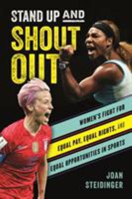 Stand up and Shout Out : Women's Fight for Equal Pay, Equal Right