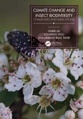 Climate Change and Insect Biodiversity: Challenges and Implications by Habib Ali