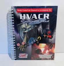 HVACR Training Manual/ Student Guide -Lab Manual to Accompany the HVACR Training