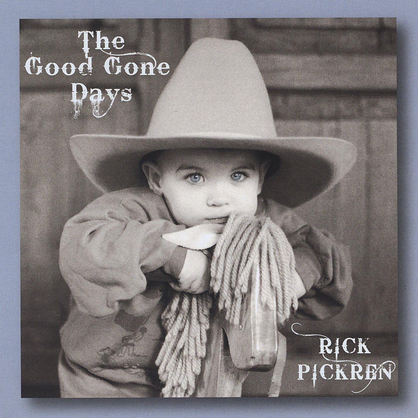 Rick Pickren Good Gone Days (CD)