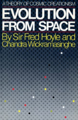 Evolution from Space: A Theory of Cosmic Creationism - Paperback NEW Hoyle, Sir